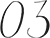03